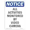 Signmission OSHA Sign, 10" H, Rigid Plastic, NOTICE All Activities Monitored By Video Camera Sign, Portrait OS-NS-P-710-V-15211 - alternate 1